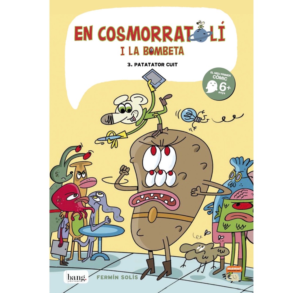 En Cosmorratolí i la Bombeta 3, Patatator cuit (numérique)