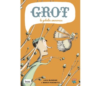 Grot le gobelin amoureux (numérique)