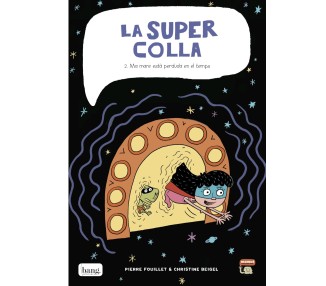 La supercolla 2, La meva mare està perduda en el temps (digital)