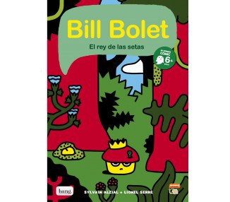 Bill Bolet, el rei dels bolets
