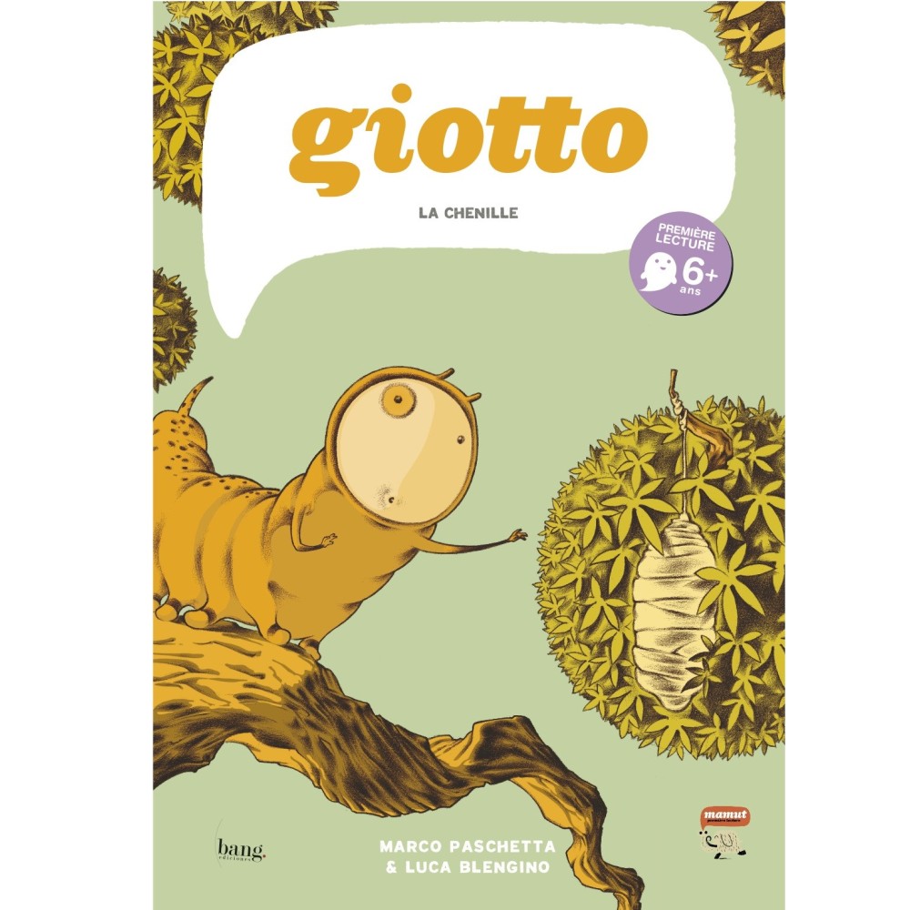 Giotto la chenille Giotto la chenille