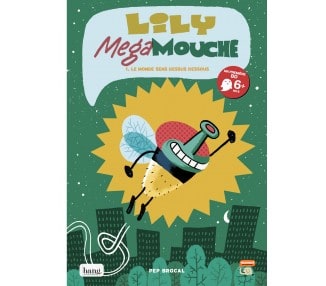 Lily megamosca 1- El món cap per avall