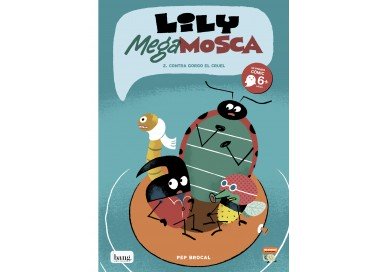 Lily megamosca 2 : Contra en Corqui el cruel