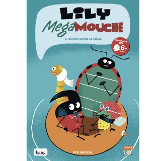 Lily Megamouche 2, Contre Gorgo le cruel