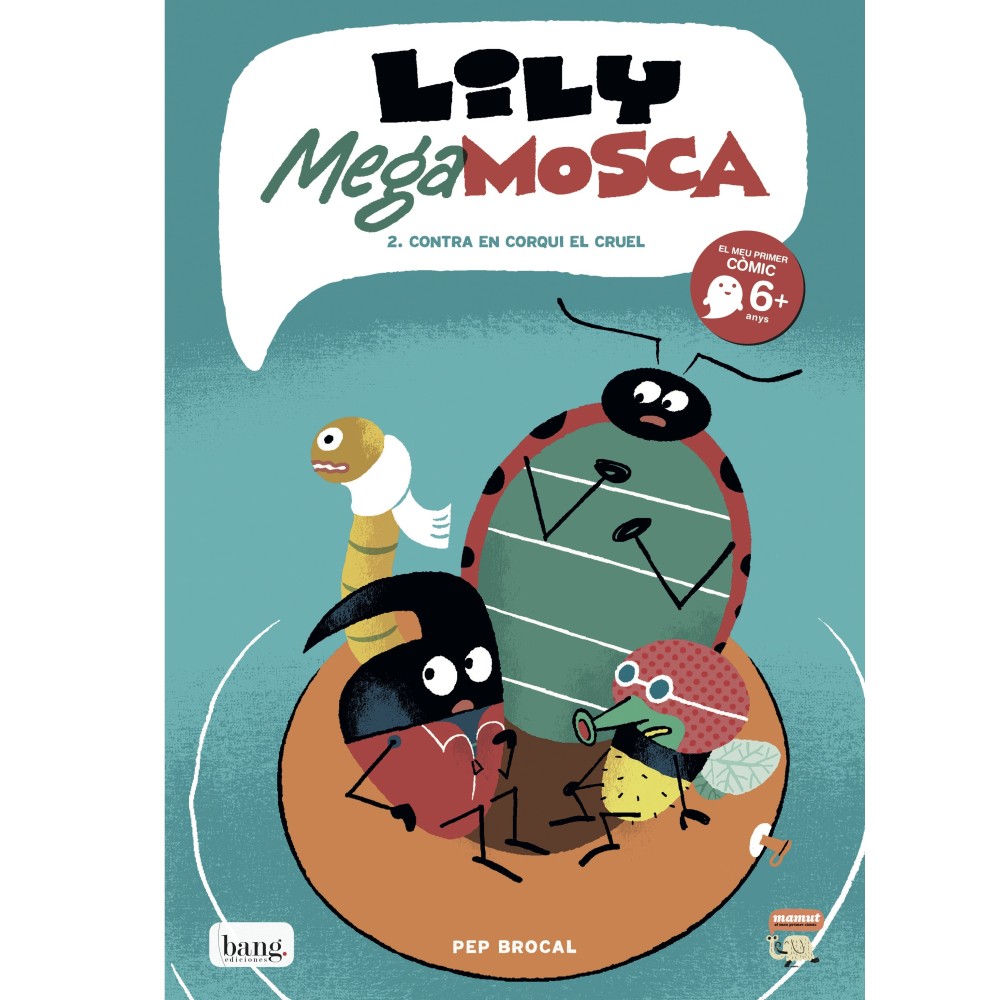 Lily megamosca 2 : Contra en Corqui el cruel Lily megamosca 2 : Contra en Corqui el cruel