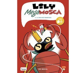 Lily megamosca 3 - La gran metamorfosi