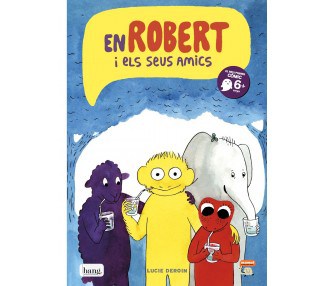 En Robert i els seus amics