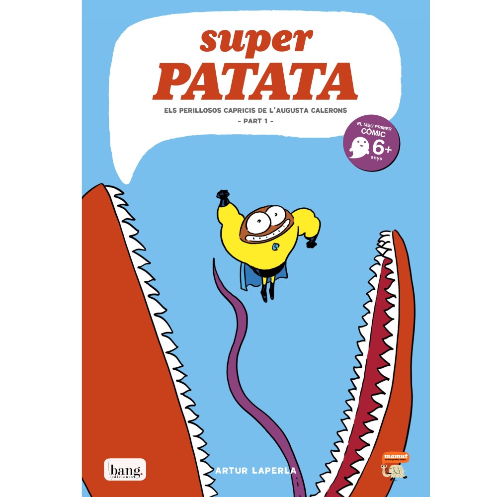 Superpatate 8, Les dangereux caprices d’Augusta Rupin - Partie 1 Superpatate 8, Les dangereux caprices d’Augusta Rupin - Partie 1