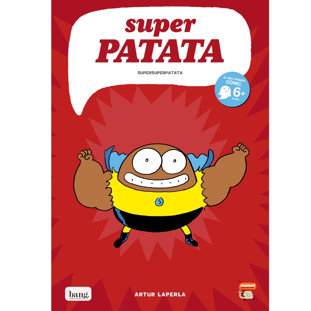 Superpatate 6, Supersuperpatata Superpatate 6, Supersuperpatata