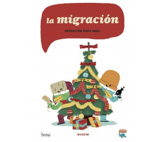 La migration - opération papa Noël