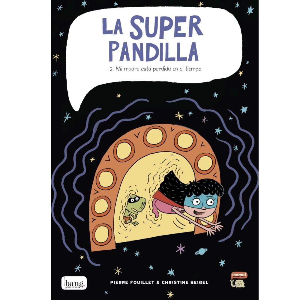 La supercolla 2 - La meva mare està perduda en el temps