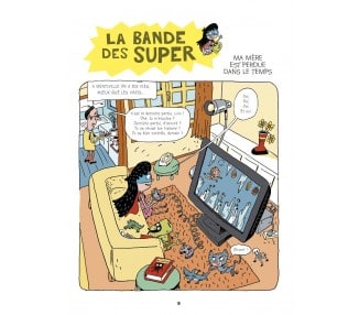 La Bande des super 2, Ma mère est perdue dans le temps