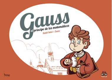 Gauss, el príncipe de los matemáticos