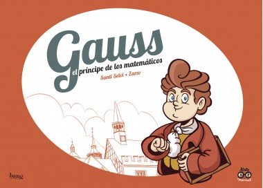 Gauss, le prince des mathématiques