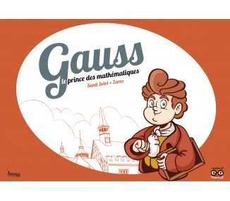 Gauss, el príncipe de los matemáticos