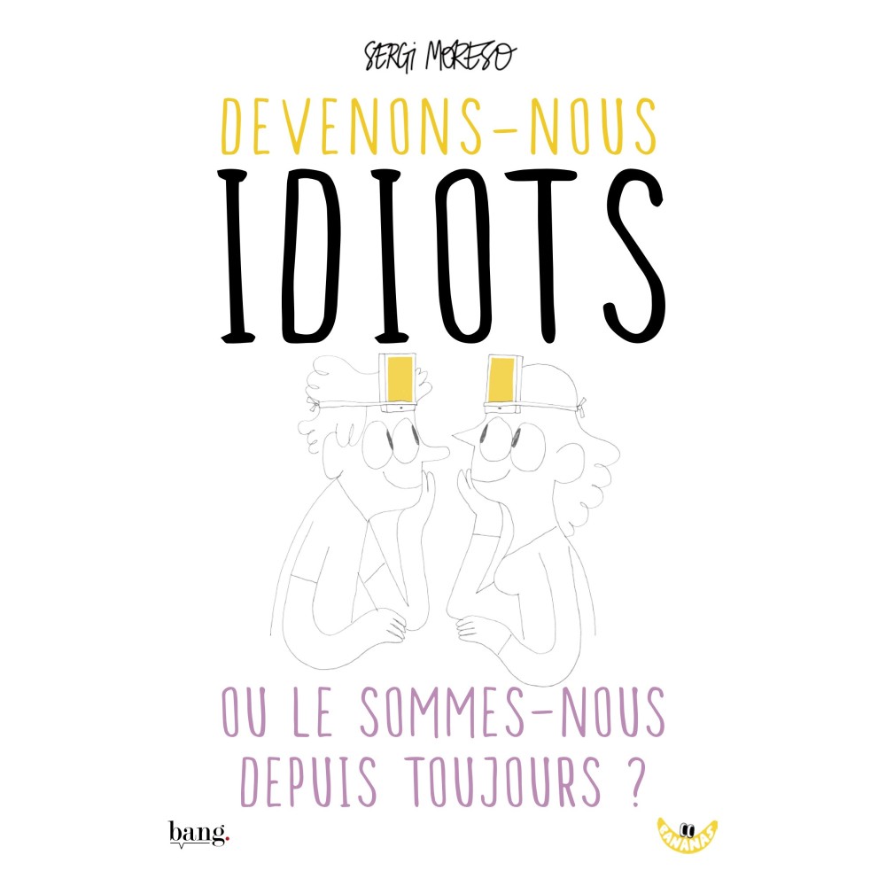 Idiotas Idiotas