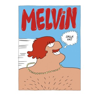 Melvin nº1, supersexy roller