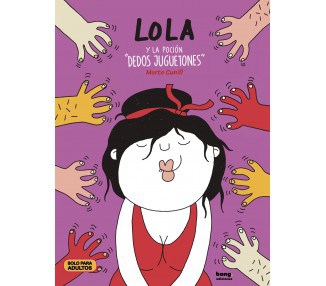 Lola y la poción "dedos juguetones"