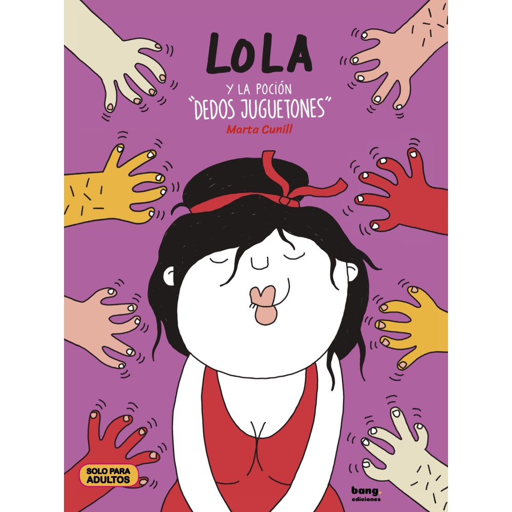 Lola et la potion des « doigts baladeurs »