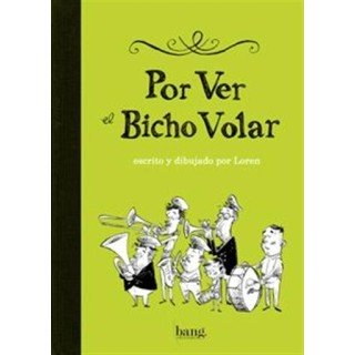 Por ver el bicho volar