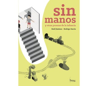 Sin manos y otras proezas de la infancia (numérique)