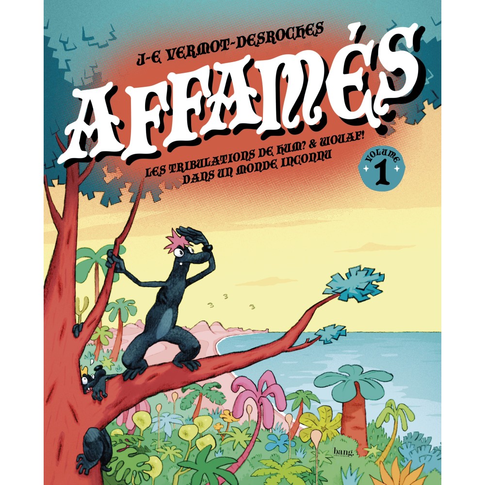 Famélicos, volumen 1 / Affamés, tome 1 Famélicos, volumen 1 / Affamés, tome 1