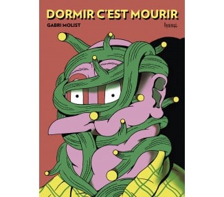 Dormir es morir / Dormir c'est mourir