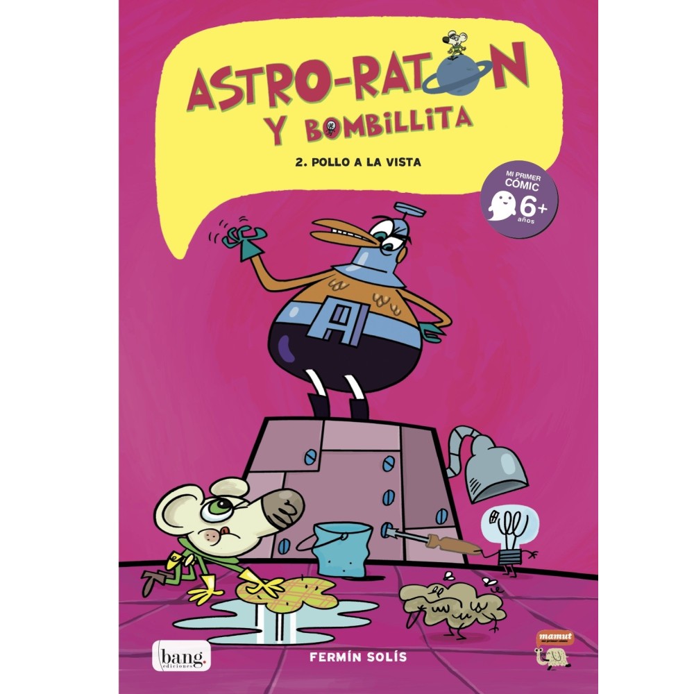 Astro-ratón y bombillita 2, Pollo a la vista (digital)