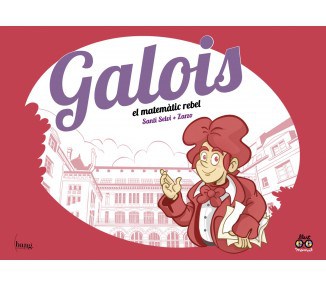 Galois, el matemático rebelde