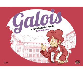 Galois, el matemático rebelde