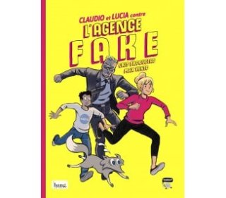 Claudio et Lucia contre l’agencie FAKE