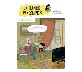 La bande des super 4, Mon papi est le roi du sport