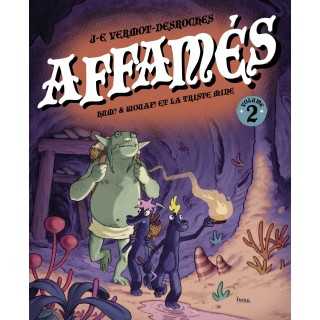 Affamés, tome 2