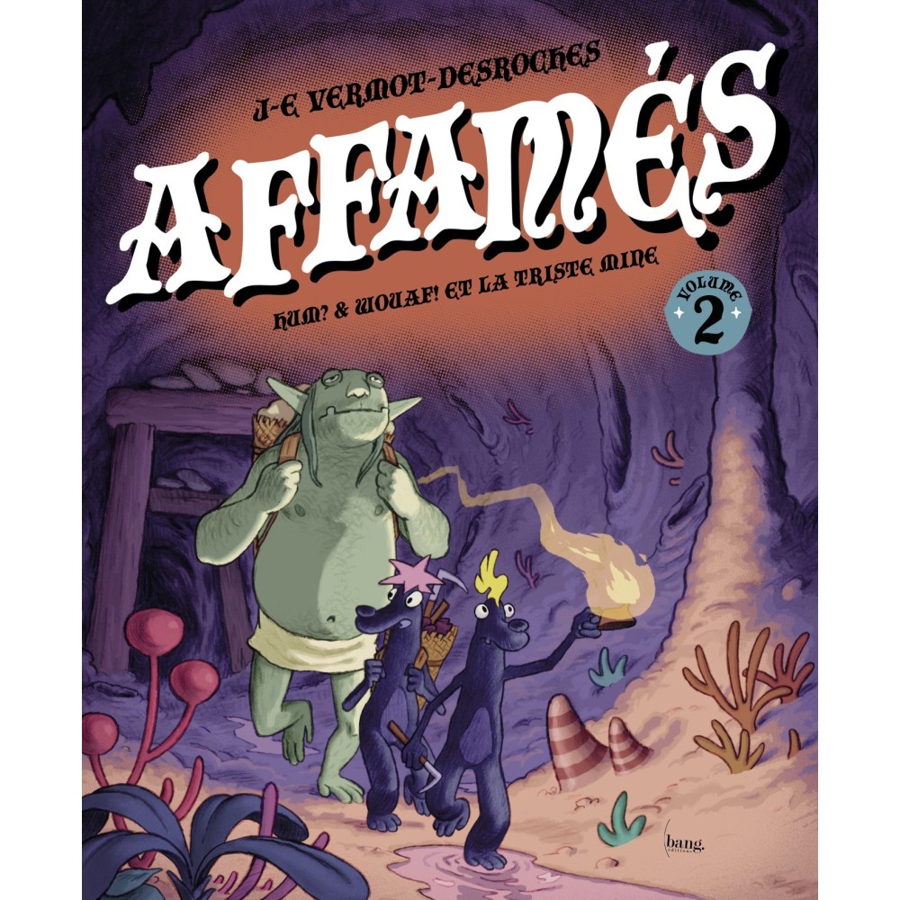 Famélicos, volumen 2 / Affamés, tome 2