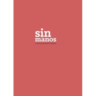 Sin manos y otras proezas de la infancia