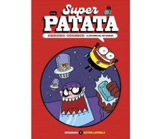 Superpatata, Enredo cósmico - Episodio 1: El retorno del rey Babosa