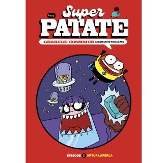 Superpatata, Enredo cósmico - Episodio 1: El retorno del rey Babosa