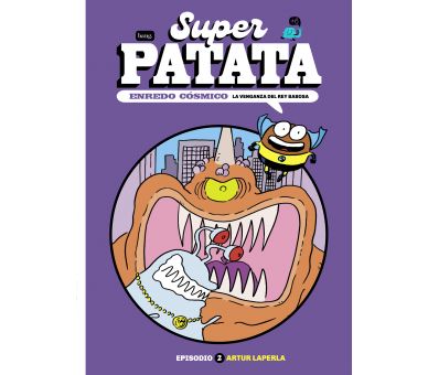 Superpatata, Enredo cósmico - Episodio 2: La venganza del rey Babosa