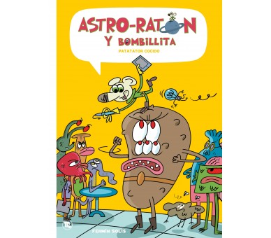 Astro-ratón y bombillita 3, Patatator cocido