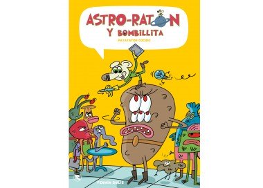 Astro-ratón y bombillita 3, Patatator cocido