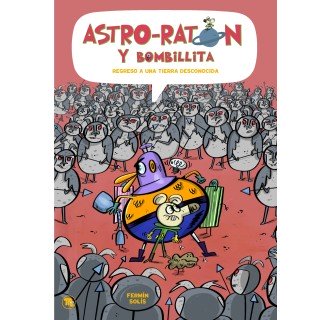 En Cosmorratolí i la Bombeta 5 - Retorn a una terra desconeguda