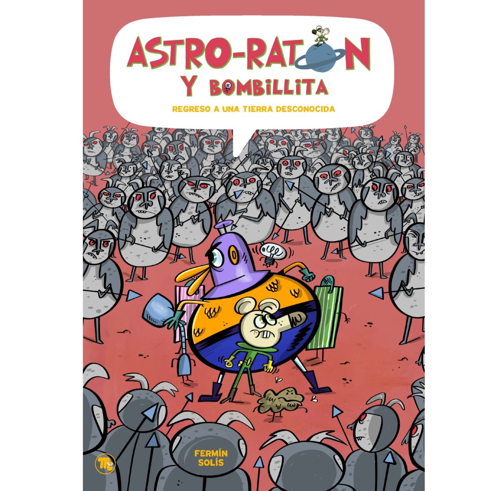 En Cosmorratolí i la Bombeta 5 - Retorn a una terra desconeguda En Cosmorratolí i la Bombeta 5 - Retorn a una terra desconeguda