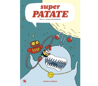 Superpatata 2, Zort III, el rei extraterrestre