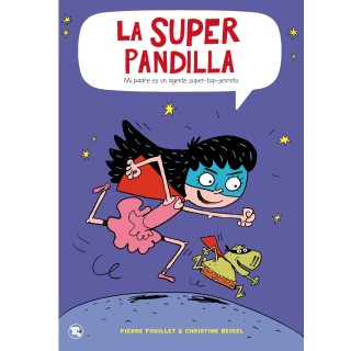 La superpandilla 1, Mi padre es un agente super-top-secreto