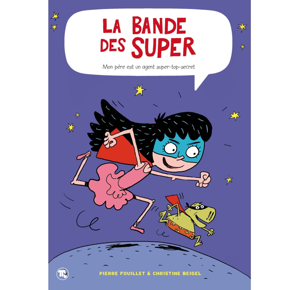 La bande des super 1, Mon père est un agent super-top-secret La bande des super 1, Mon père est un agent super-top-secret