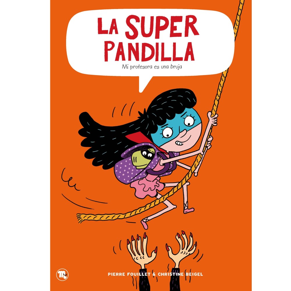 La superpandilla 3, Mi profesora es una bruja La superpandilla 3, Mi profesora es una bruja