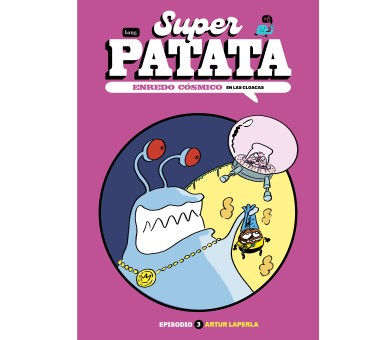 Superpatata, Enrenou Còsmic - Episodi 3 : A les clavegueres