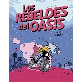 Los rebeldes del Oasis