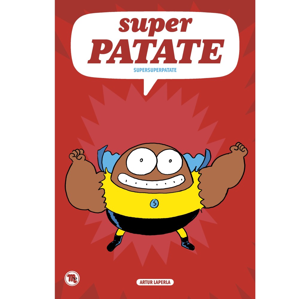 Superpatate 6, Supersuperpatata Superpatate 6, Supersuperpatata