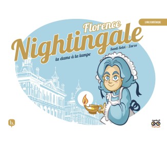 Florence Nightingale, la dame à la lampe